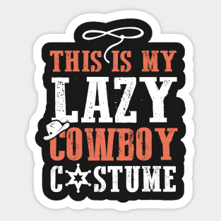 This Is My Lazy Cowboy Costume Sticker